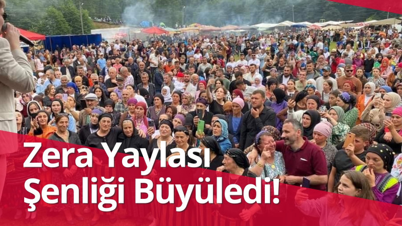 Zera Yaylası Şenliği Büyüledi!