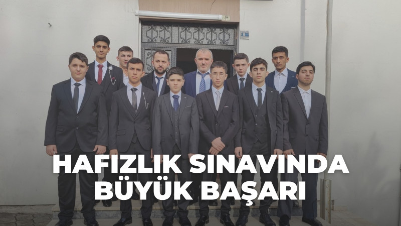  Hafızlık Sınavında Büyük Başarı