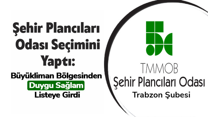 Şehir Plancıları Odası Seçimini Yaptı: Büyükliman Bölgesinden Duygu Sağlam Listeye Girdi