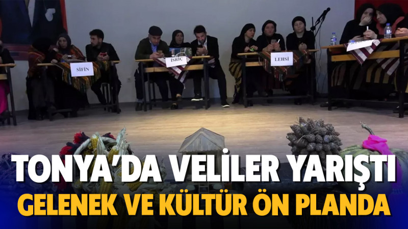 Tonya’da Veliler Yarıştı: Gelenek ve Kültür Ön Planda