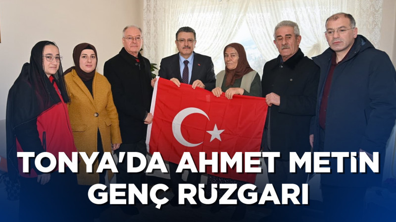 Tonya'da Ahmet Metin Genç Rüzgarı