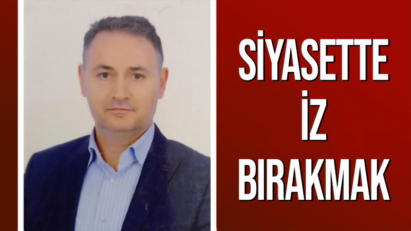 Siyasette İz Bırakmak