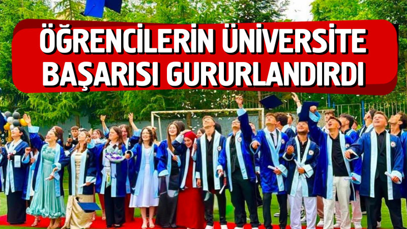 ÖĞRENCİLERİN ÜNİVERSİTE BAŞARISI GURURLANDIRDI